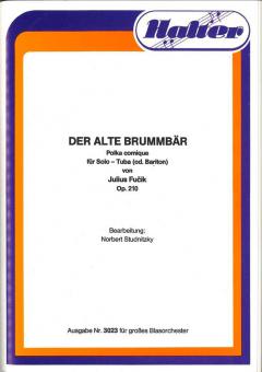 Der alte Brummbär op. 210 