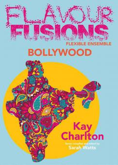 Flavour Fusions: Bollywood 