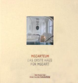 Mozarteum - Das erste Haus für Mozart 