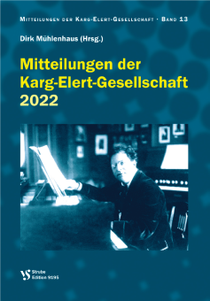 Mitteilungen der Karg-Elert-Geselleschaft 2022 