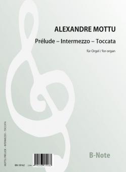 Prelude - Intermezzo - Toccata 