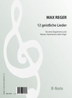 12 geistliche Lieder für Singstimme und Klavier (Orgel) op.137 
