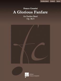A Glorious Fanfare op. 38/3 (Fanfarenorchester) 