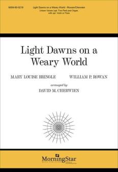 Light Dawns on a Weary World 