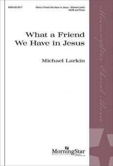 What a Friend We Have in Jesus 