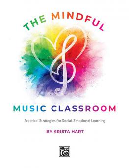The Mindful Music Classroom 