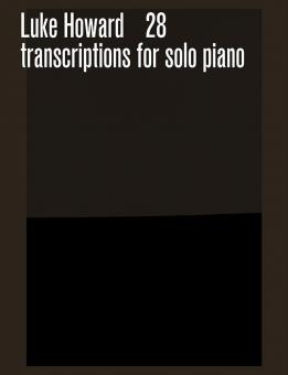 28 Transcriptions for solo piano 