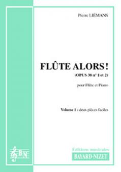 Flûte alors ! op. 36 1 