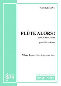 Flûte alors ! op. 36 2 