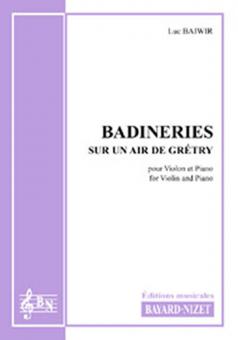 Badineries sur un air de Grétry 