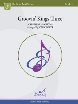 Groovin Kings Three 