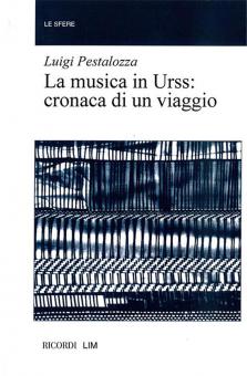 Musica In Urss. Cronaca Di Un Viaggio 