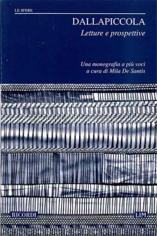 Luigi Dallapiccola. Letture E Prospettive 