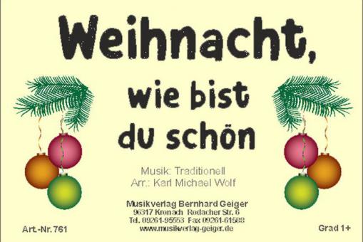 Weihnacht wie bist du schön 