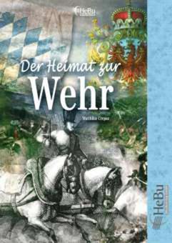Der Heimat zur Wehr 