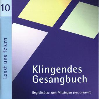 Klingendes Gesangbuch 10: Lasst uns feiern 