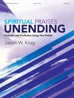 Spiritual Praises Unending 