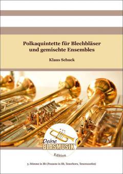 Polkaquintette - 3. Stimme in B (Posaune in B, Tenorhorn, Tenorsaxofon) 
