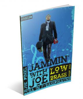 Jammin with Joe - Low Brass, High End! 