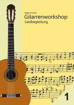 Gitarrenworkshop Liedbegleitung Heft 1 