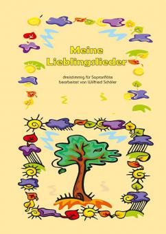 Meine Lieblingslieder für Sopranflöte 