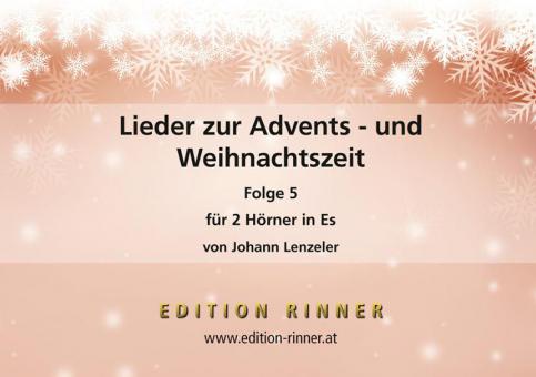 Lieder zur Advents- und Weihnachtszeit 5 