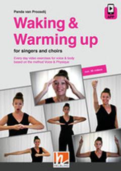 Waking & Warming up for singers and choirs 