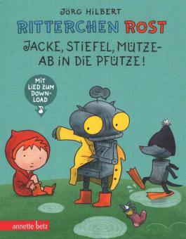 Ritterchen Rost - Jacke, Stiefel, Mütze - ab in die Pfütze  (+Online Audio) 