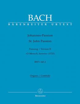 Johannes-Passion "O Mensch, bewein" BWV 245.2 