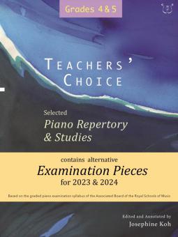 Teachers' Choice Exam Pieces 2023-24: Grades 4-5 