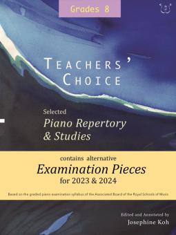 Teachers' Choice Exam Pieces 2023-24: Grade 8 