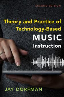 Theory and Practice of Technology Based Music Instruction 