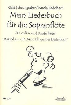 Mein Liederbuch für die Sopranblockflöte 
