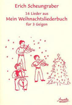 Mein Weihnachtsliederbuch für 3 Geigen 