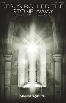 Jesus Rolled the Stone Away 