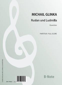 Ouvertüre zu „Ruslan und Ludmilla“ 