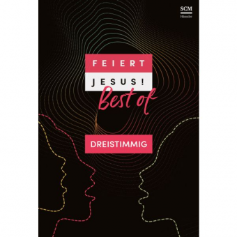 Feiert Jesus! Best of - dreistimmig 