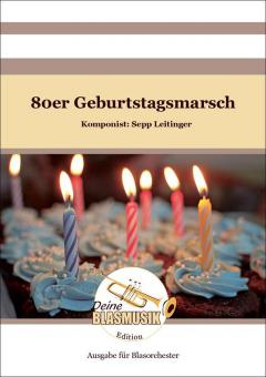 80er Geburtstagsmarsch 
