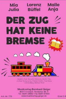 Der Zug hat keine Bremse 