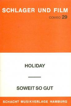 Holiday und So weit so gut 