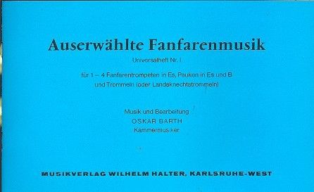 Auserwählte Fanfarenmusik Heft 1 
