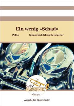 Ein wenig "Schad" 