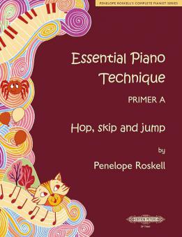 Essential Piano Technique Primer A: Hop, skip and jump 