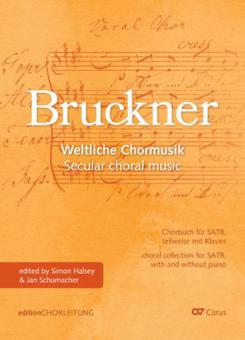 Chorbuch Bruckner - Weltliche Chormusik - editionCHORLEITUNG 