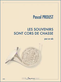 Les Souvenirs Sont Cors De Chasse 