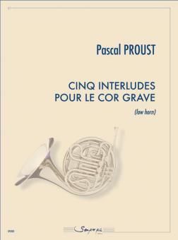 Cinq interludes pour le cor grave 