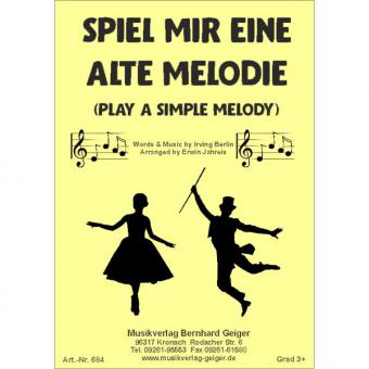 Spiel mir eine alte Melodie - Singpartitur 