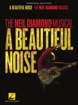 A Beautiful Noise - The Neil Diamond Musical 