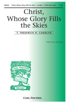 Christ, Whose Glory Fills The Skies 