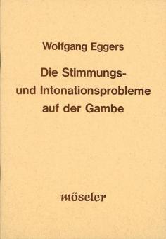 Die Stimmungs- und Intonationsprobleme auf der Gambe 